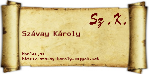 Szávay Károly névjegykártya