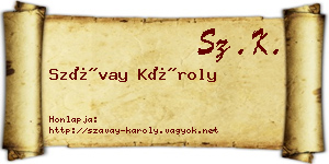 Szávay Károly névjegykártya